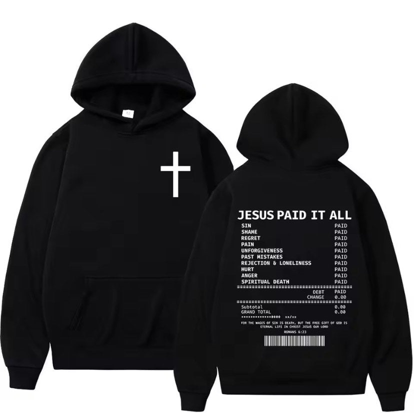 Jesus Paid it all Pullover Unisex Hoodie