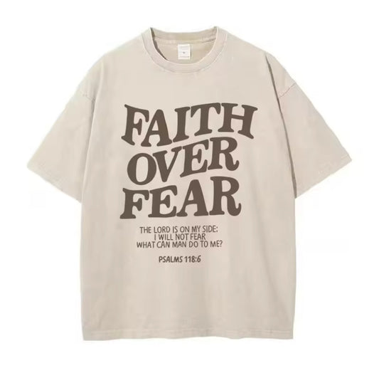 Faith over Fear T Shirt Beige Unisex Oversize